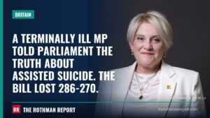 A terminally ill MP told Parliament the truth about assisted suicide. The bill lost 286-270.
