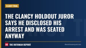 The Clancy holdout juror says he disclosed his arrest and was seated anyway