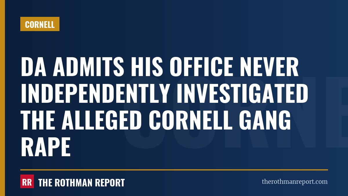 DA admits his office never independently investigated the alleged Cornell gang rape