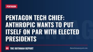 Pentagon tech chief: Anthropic wants to put itself on par with elected presidents