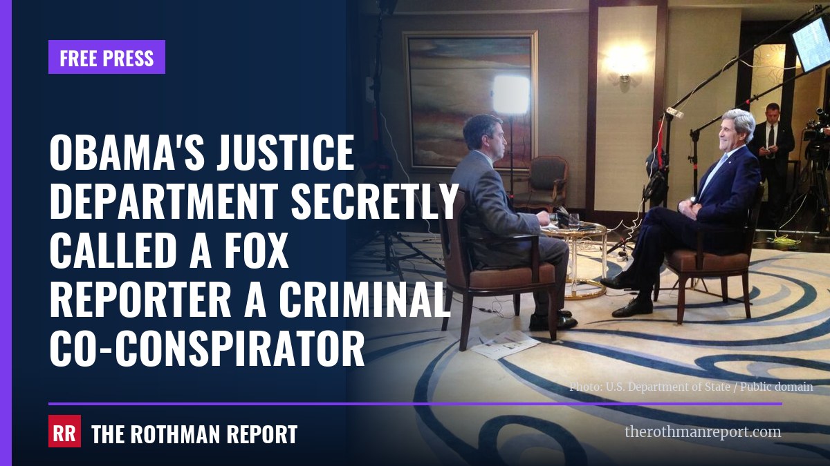 Obama's Justice Department secretly called a Fox reporter a criminal co-conspirator