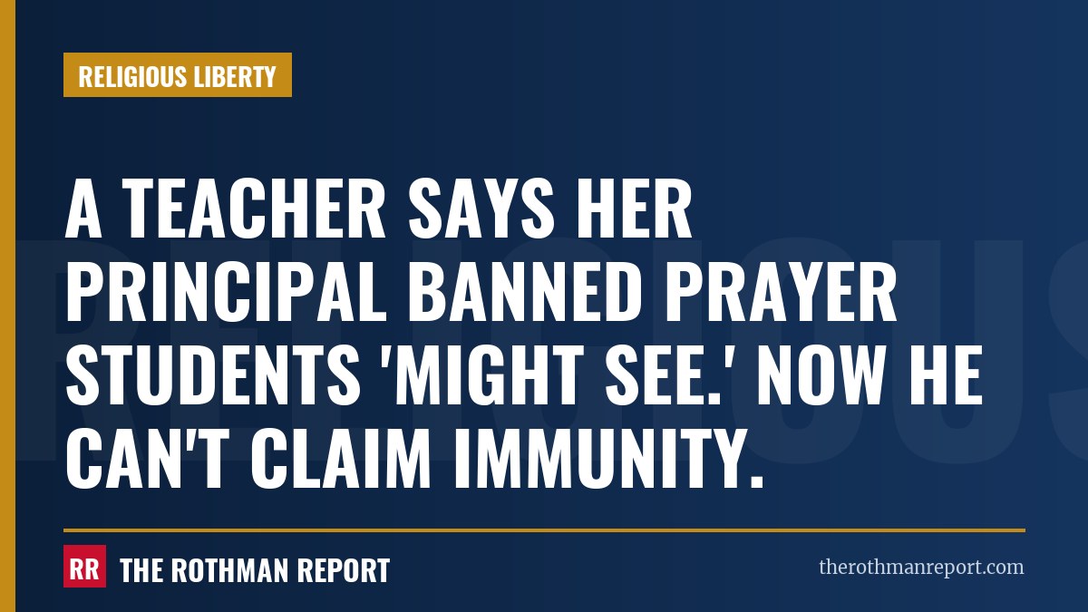 A teacher says her principal banned prayer students 'might see.' Now he can't claim immunity.