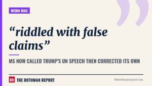 MS NOW called Trump's UN speech 'riddled with false claims,' then corrected its own