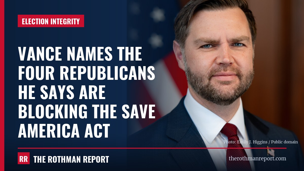 Vance names the four Republicans he says are blocking the SAVE America Act