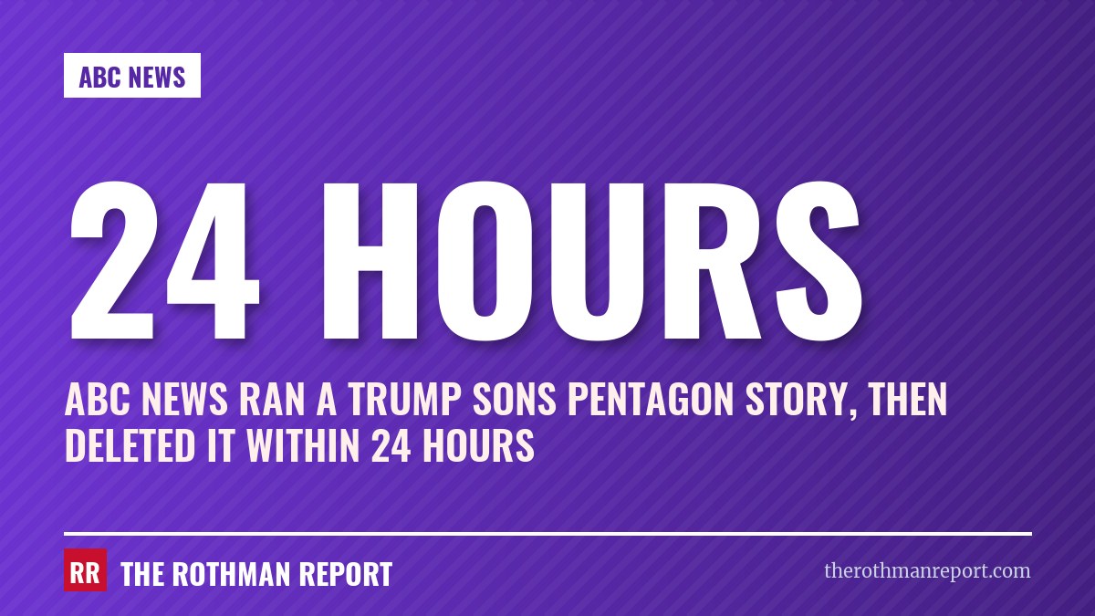 ABC News ran a Trump sons Pentagon story, then deleted it within 24 hours