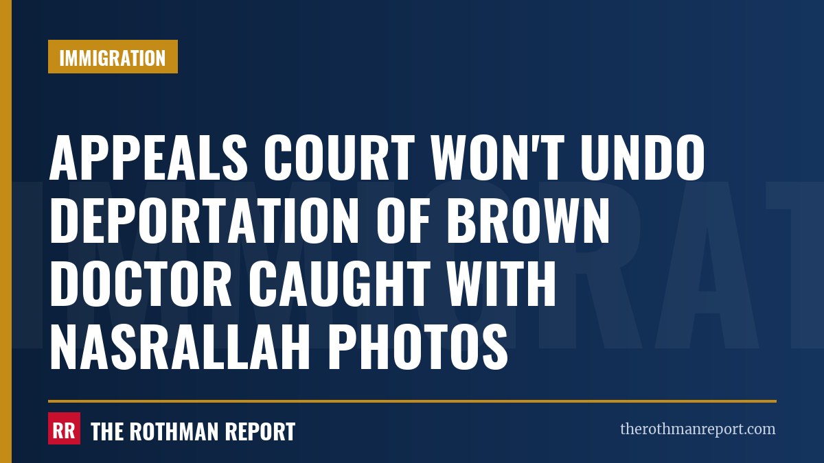 Appeals court won't undo deportation of Brown doctor caught with Nasrallah photos