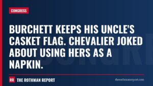 Burchett keeps his uncle's casket flag. Chevalier joked about using hers as a napkin.