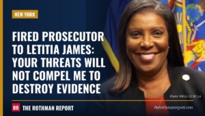 Fired prosecutor to Letitia James: your threats will not compel me to destroy evidence