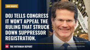 DOJ tells Congress it won't appeal the ruling that struck down suppressor registration.