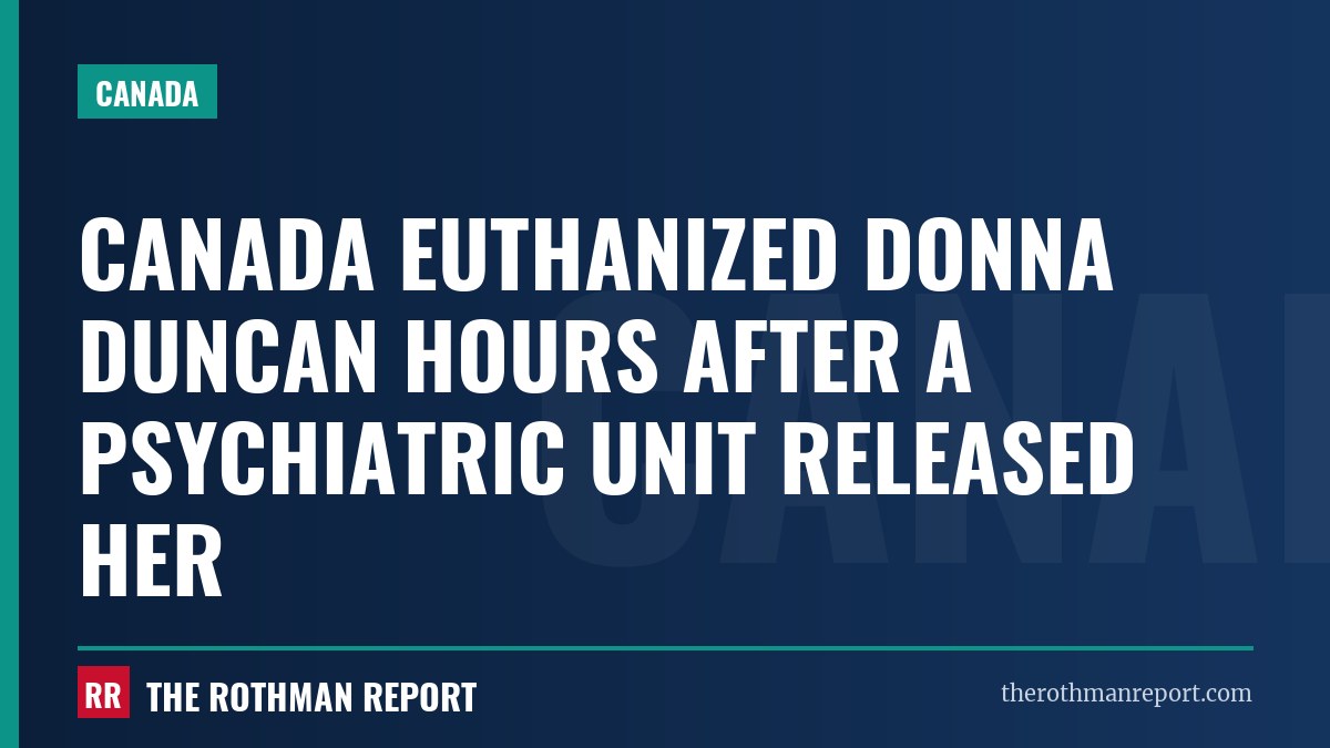 Canada euthanized Donna Duncan hours after a psychiatric unit released her