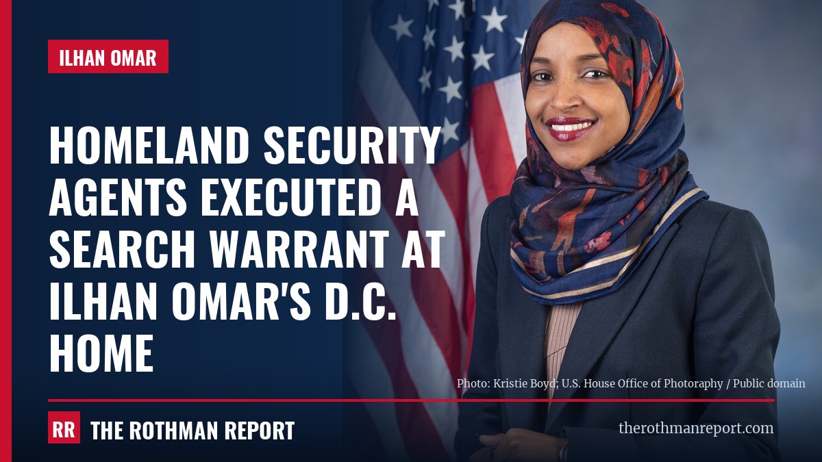 Homeland Security agents executed a search warrant at Ilhan Omar's D.C. home