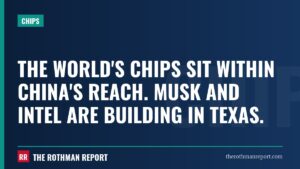 The world's chips sit within China's reach. Musk and Intel are building in Texas.