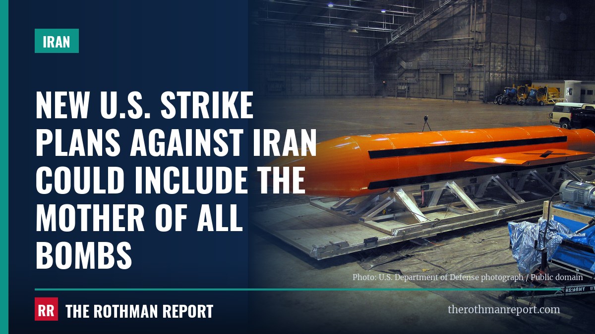 New U.S. strike plans against Iran could include the Mother of All Bombs