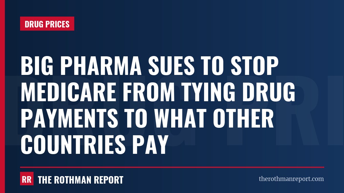 Big Pharma sues to stop Medicare from tying drug payments to what other countries pay
