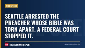Seattle arrested the preacher whose Bible was torn apart. A federal court stopped it.